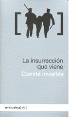 La insurrección que viene La insurrección que viene