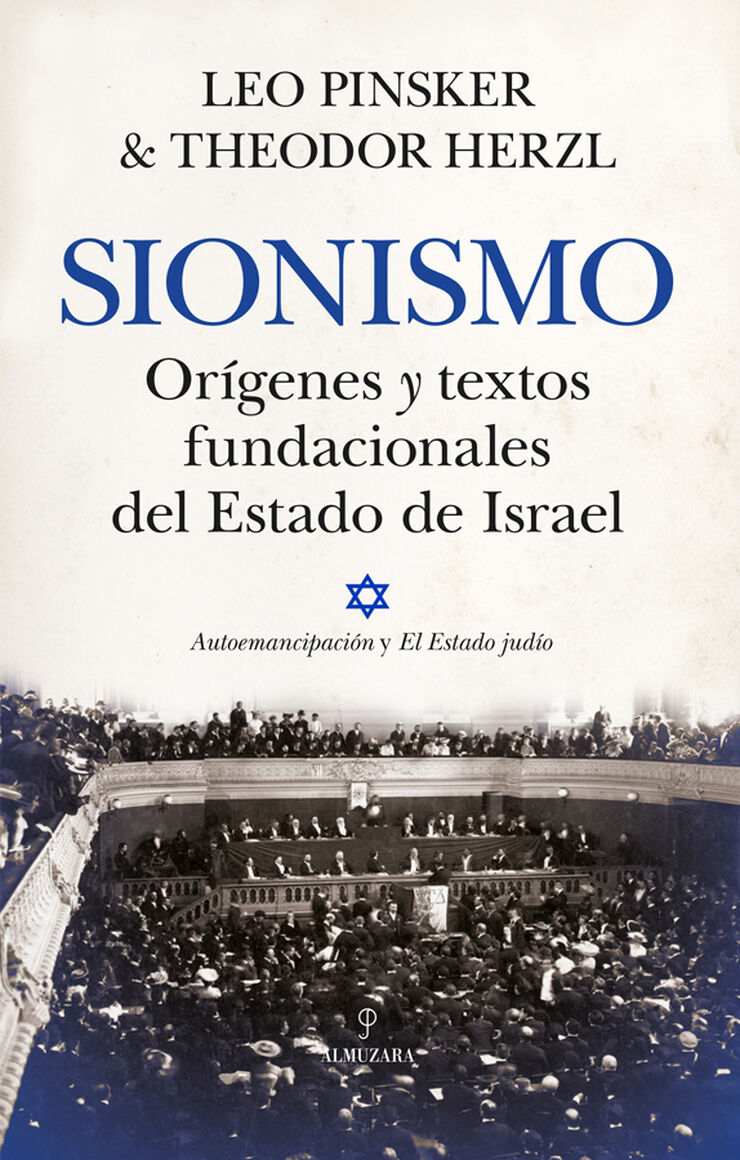 Sionismo. Orígenes y textos fundacionales del Estado de Israel