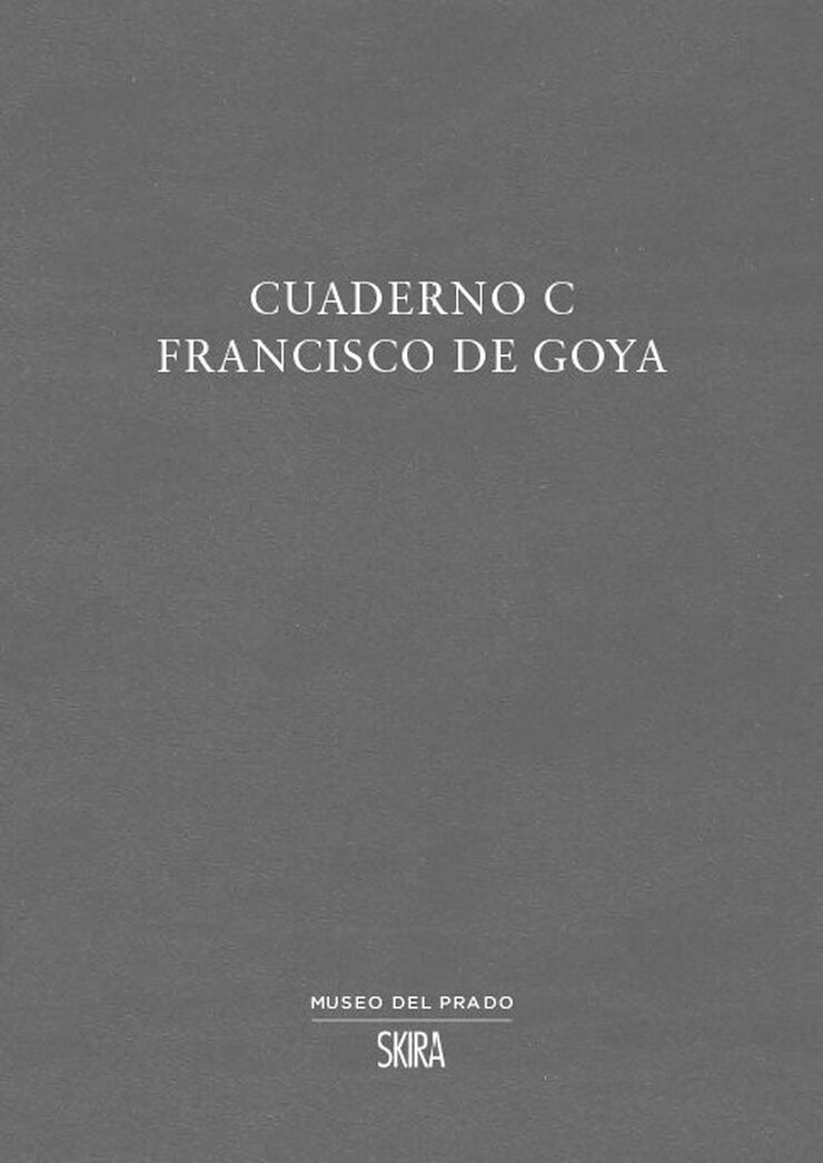 Cuaderno C Francisco de Goya