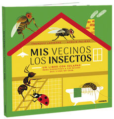 Mis vecinos los insectos Mis vecinos los insectos