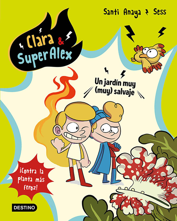 Clara & SuperAlex 6. Un jardín muy (muy)