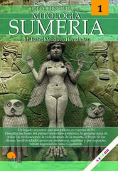 Breve historia de la mitología sumeria Breve historia de la mitología sumeria
