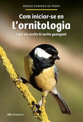 Com iniciar-se en l'ornitologia Com iniciar-se en l'ornitologia