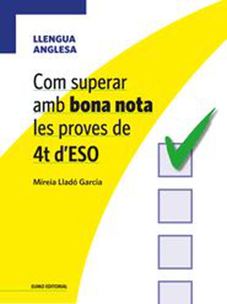 Com Superar Amb Bona Nota Les Proves De 4T D'Eso - Llengua Anglesa