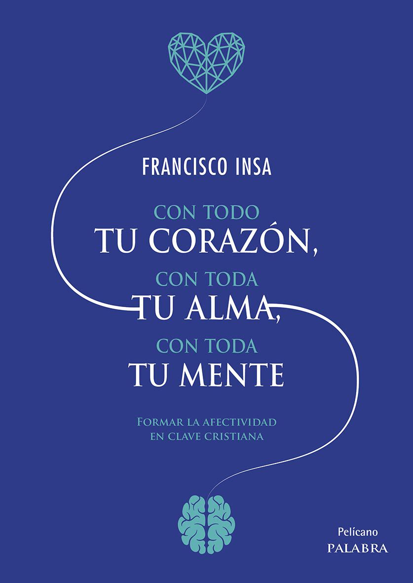 Con tu coraz&oacute;n, con toda tu alma