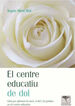 Centre educatiu de dol, El