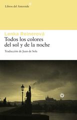 Todos los colores del sol y de la noche Todos los colores del sol y de la noche