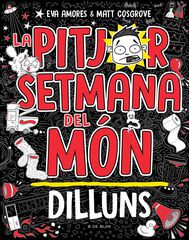 La pitjor setmana del món - Dilluns La pitjor setmana del món - Dilluns