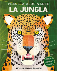 Planeta alucinante. La jungla Planeta alucinante. La jungla