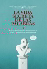 La vida secreta de las palabras La vida secreta de las palabras