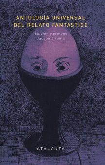 Antolog&iacute;a universal del relato fant&aacute;stico