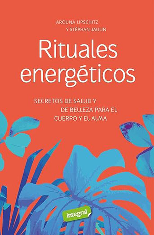 Rituales energ&eacute;ticos