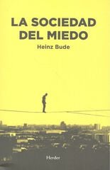 La sociedad del miedo La sociedad del miedo