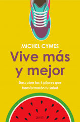 Vive más y mejor Vive más y mejor