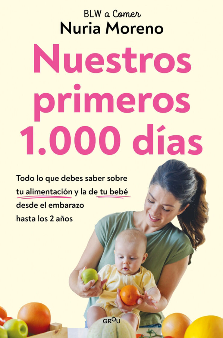 Nuestros primeros 1.000 d&iacute;as