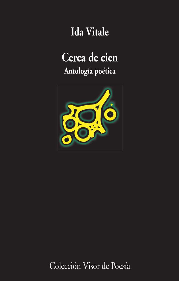 Cerca de cien: Antología poética