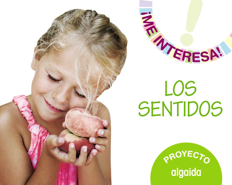 Proyecto Los Sentidos. !Me Interesa!