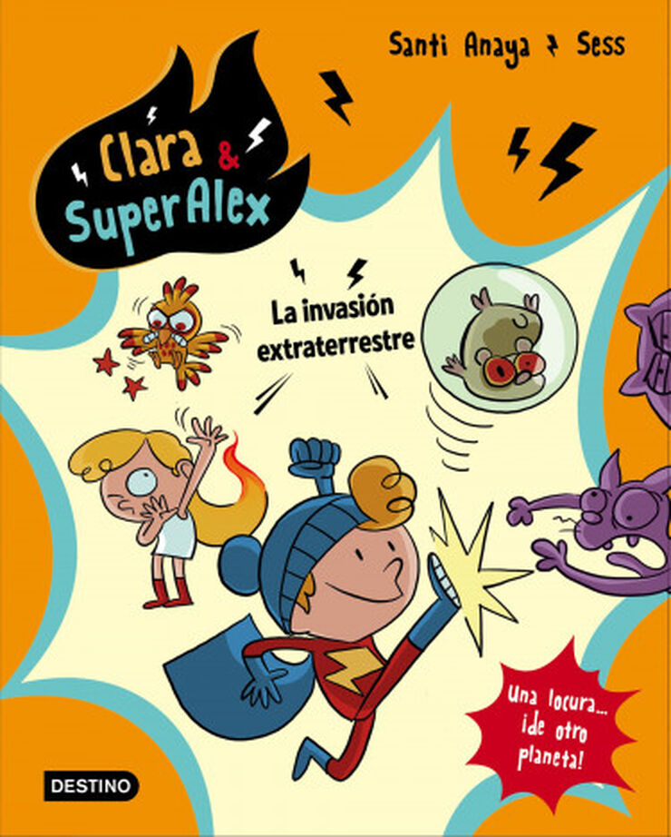 Clara & SuperÁlex. La invasión extraterrestre