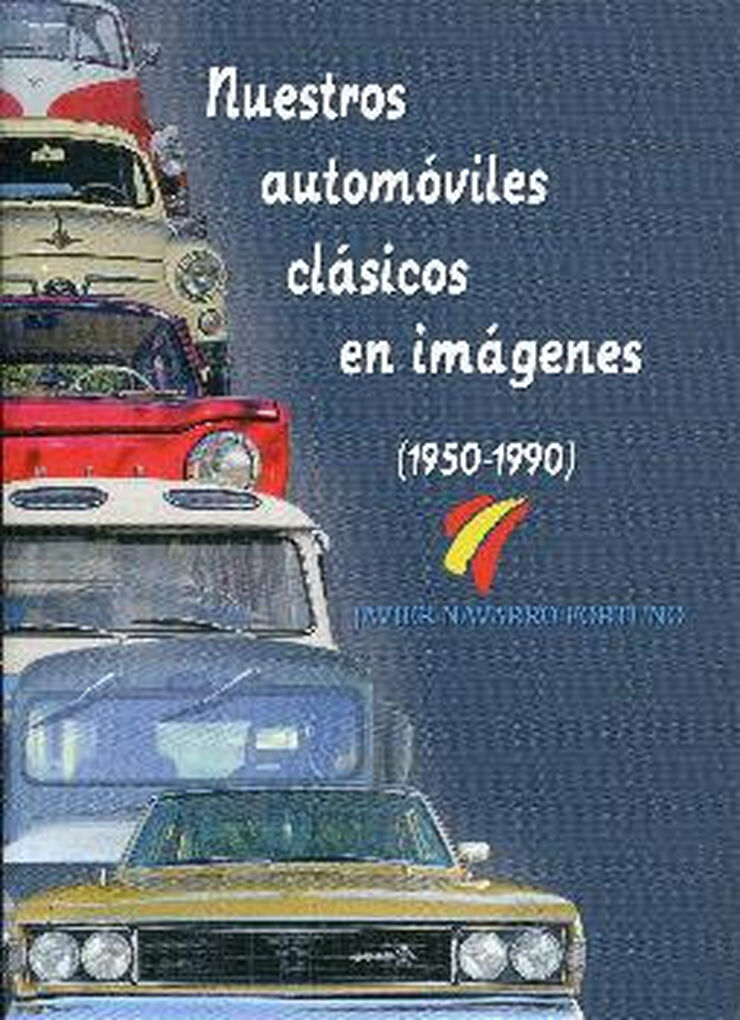 NUESTROS AUTOMÓVILES CLÁSICOS EN IMAGENE