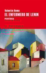 El enfermero de Lenin El enfermero de Lenin