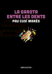 La garota entre les dents La garota entre les dents