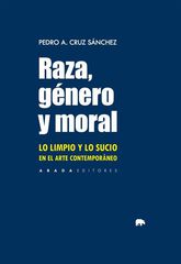 Raza, género y moral Raza, género y moral
