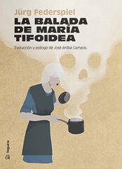 La balada de María tifoidea La balada de María tifoidea