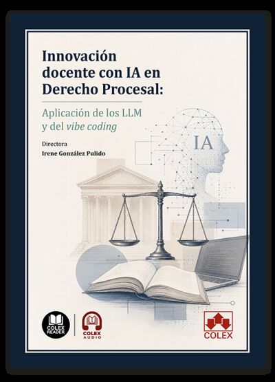Innovaci&oacute;n docente con IA en Derecho Procesal: aplicaci&oacute;n de los LLM y del vibe coding