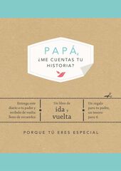 Papá, ¿me cuentas tu historia? Papá, ¿me cuentas tu historia?
