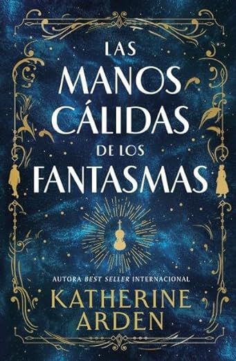 Las manos c&aacute;lidas de los fantasmas