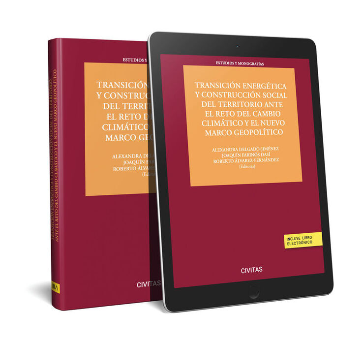 Transición energética y construcción social del territorio ante el reto del cambio climático y el nuevo marco geopolítico (Papel + e-book)