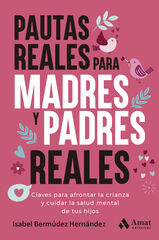 Pautas reales para madres y padres reales