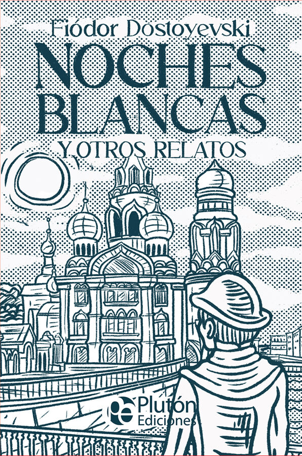 Noches blancas y otros relatos