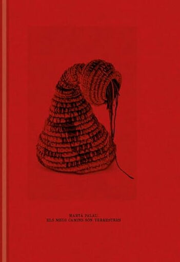 Marta Palau. Els meus camins s&oacute;n terrestres