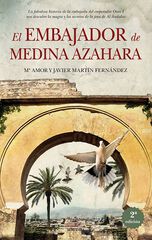 El embajador de Medina Azahara El embajador de Medina Azahara