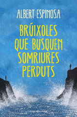 Brúixoles que busquen somriures perduts Brúixoles que busquen somriures perduts