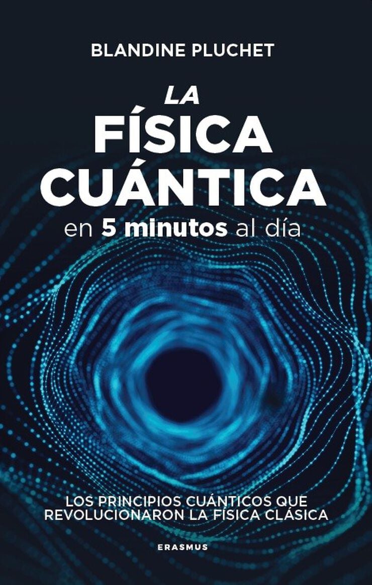 La f&iacute;sica cu&aacute;ntica en 5 minutos al d&iacute;a
