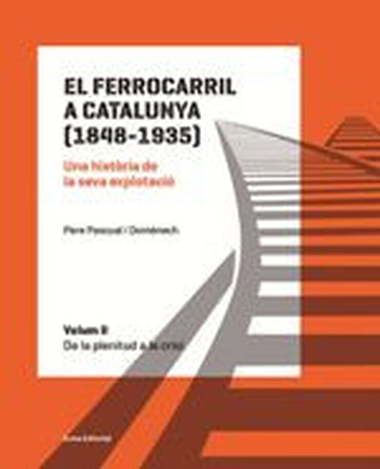 Ferrocarril a Catalunya (1848-1935) II