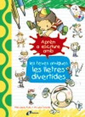 Aprèn a escriure amb les teves amigues les lletres divertides Aprèn a escriure amb les teves amigues les lletres divertides