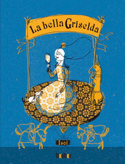 La bella Griselda La bella Griselda