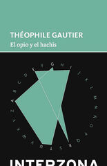 El opio y el hachís El opio y el hachís