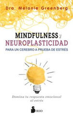 MINDFULNESS Y NEUROPLASTICIDAD PARA UN C MINDFULNESS Y NEUROPLASTICIDAD PARA UN C