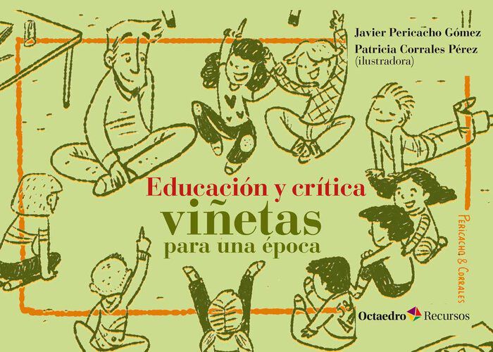 Educaci&oacute;n y cr&iacute;tica: vi&ntilde;etas para una &eacute;poca