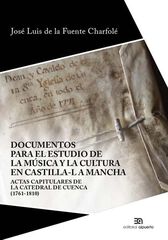 Documentos para el estudio de la música y la cultura en Castilla-La Mancha