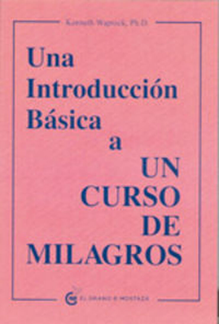 Una Introducción Básica a Un Curso de Milagros