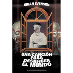 Una canción para deshacer el mundo