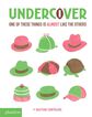 Undercover: One of these things is almost like the others