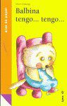 Balbina tengo...Tengo...