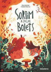 Sortim a caçar bolets Sortim a caçar bolets