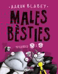 Males bèsties. Episodis 3 i 4 Males bèsties. Episodis 3 i 4